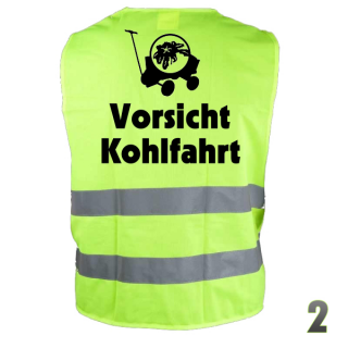 Warnweste "Vorsicht Kohlfahrt 2"